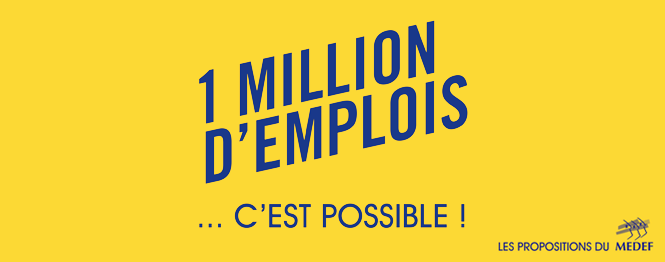 MEDEF / 1 million d'emplois